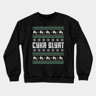 Ugly Sweater Design For Russians Cyka Blyat Crewneck Sweatshirt